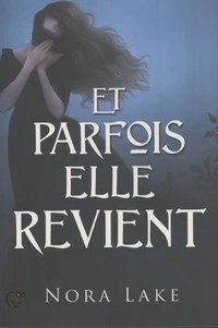 Et parfois elle revient