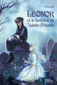 Léonor et le fantôme de Sainte-Pétunia