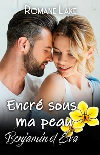 Encré sous ma peau - Intégrale Eva et Benjamin