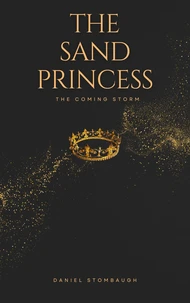 The Sand Princess: The Coming Storm