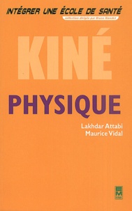 Lakhdar Attabi et Maurice Vidal - Physique Kine.