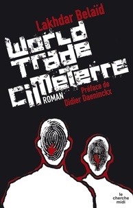 Lakhdar Belaïd - World Trade Cimeterre.