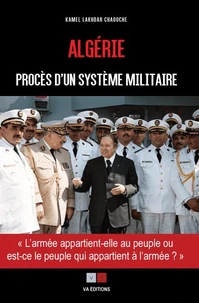 Algérie, procès d'un système militaire