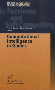Lakhmi Jain et  Collectif - Computational Intelligence in Games.