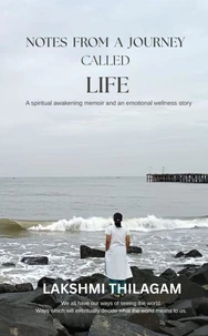 NOTES FROM A JOURNEY CALLED LIFE