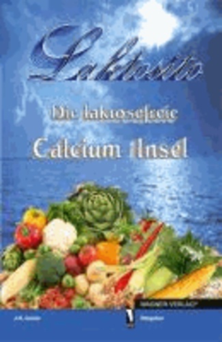 Laktosito - Die laktosefreie Calcium-Insel.