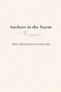 Anchors in the Storm