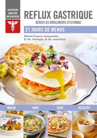 Savoir quoi manger - Reflux gastrique