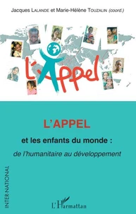 L'appel et les enfants du monde : de l'humanitaire au développement