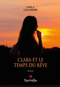Clara et le temps du rêve