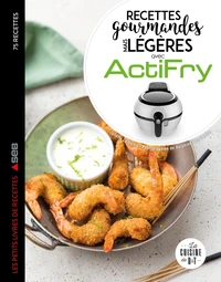 Recettes gourmandes mais légères avec ActiFry