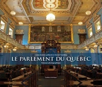 Le parlement du quebec : parcours photographique