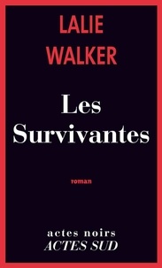Lalie Walker - Les Survivantes.