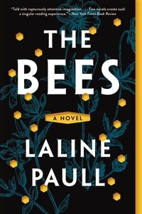 Laline Paull - The Bees - A Novel.