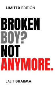 Broken Boy? Not Anymore