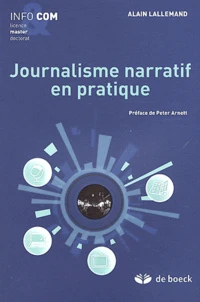 Journalisme narratif en pratique
