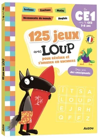 125 jeux avec Loup pour réviser et s'amuser en vacances