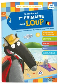 Je rentre en 1re primaire avec Loup