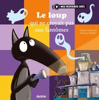 Le loup qui ne croyait pas aux fantômes