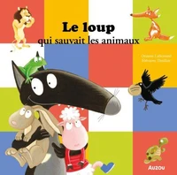 Le loup qui sauvait les animaux
