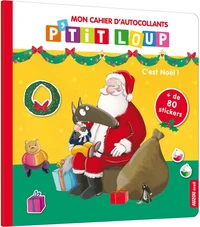 Mon cahier d'autocollants P'tit Loup C'est Noël !