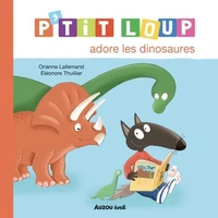 P'tit loup adore les dinosaures