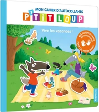Mon cahier d'autocollants P'tit loup Vive les vacances !