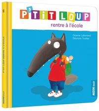 P'tit Loup rentre à l'école