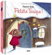 Joyeux noël, Petite Taupe