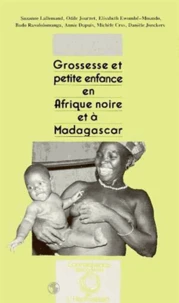 Grossesse et petite enfance en Afrique noire et à Madagascar