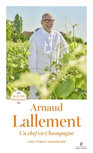 Les Recettes originales d'Arnaud Lallement