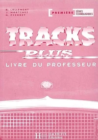 Anglais 1ère Séries technologiques Tracks plus