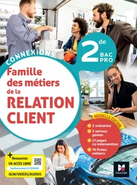 Famille des métiers de la relation client 2de Bac Pro