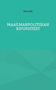 Maailmanpolitiikan kipupisteet