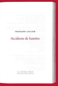 Accidents de lumière