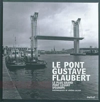 Le Pont Gustave Flaubert à Rouen