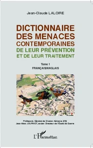 Dictionnaire des menaces contemporaines, de leur prévention et de leur traitement