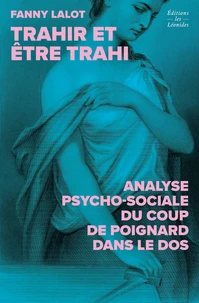 Trahir et être trahi