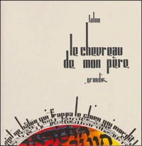Le chevreau de mon père