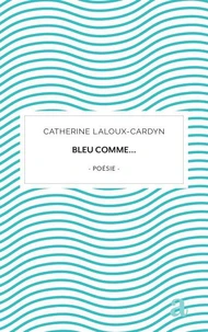 Bleu comme...