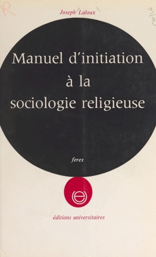 Manuel d'initiation à la sociologie religieuse...