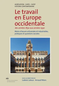 Le travail en Europe occidentale des années 1830 aux années 1930