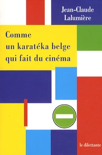 Comme un karatéka belge qui fait du cinéma