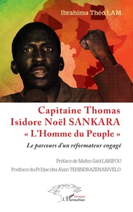 Capitaine Thomas Isidore Noël Sankara «l’homme du peuple»