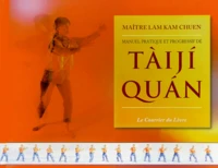 Manuel pratique et progressif de tàijÂi quan
