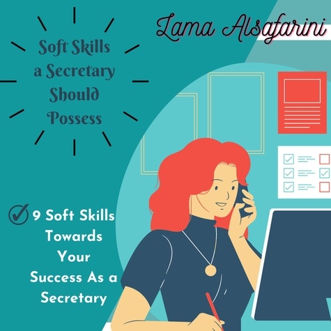  Lama Alsafarini - Soft Skills a Secretary Should Possess.