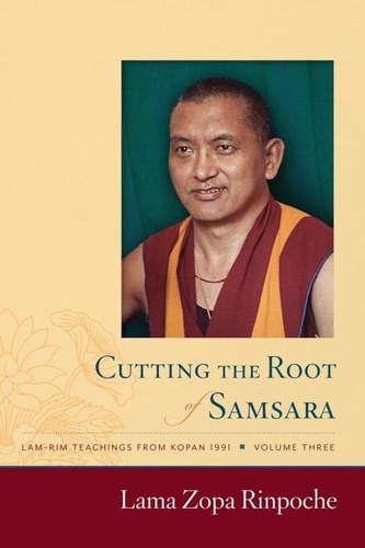  Lama Zopa Rinpoché - Cutting the Root of Samsara - Lam-rim Teachings from Kopan, 1991, #3.