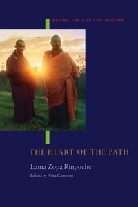  Lama Zopa Rinpoché - The Heart of the Path: Seeing the Guru as Buddha - FPMT Lineage, #1.