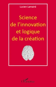 Science de l'innovation et logique de la création