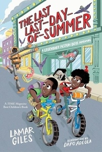 Lamar Giles et Dapo Adeola - The Last Last-Day-of-Summer.